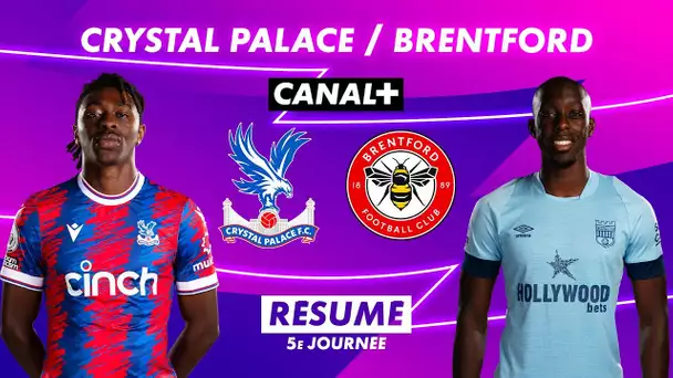 Le résumé de Crystal Palace / Brentford - Premier League 2022-23 (5ème journée)