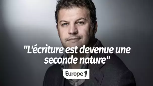 Guillaume Musso : "L'écriture structure tellement ma vie que c'est devenue une seconde nature"