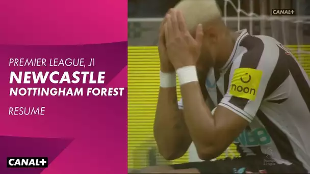 Le résumé de Newcastle / Nottingham Forest - Premier League