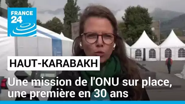 Haut-Karabakh : une mission de l'ONU sur place, une première en 30 ans • FRANCE 24