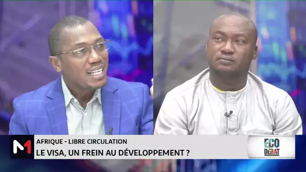 #ÉcoDébat .. Afrique-Libre Circulation: Le visa, un frein au développement ?