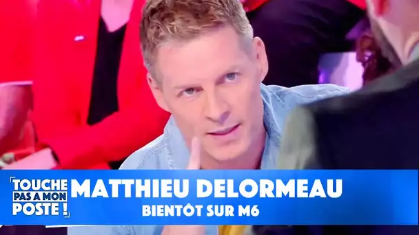 Matthieu Delormeau bientôt sur M6 ? - TPMP