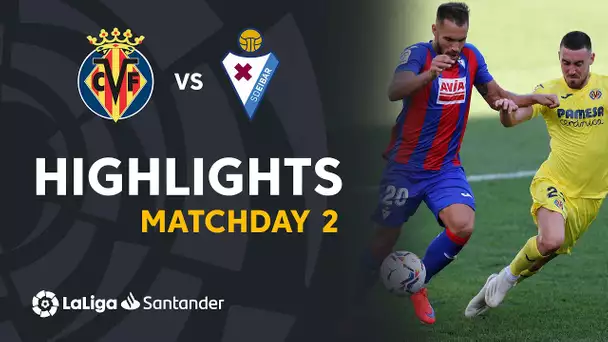 Highlights Villarreal CF vs SD Eibar (2-1)