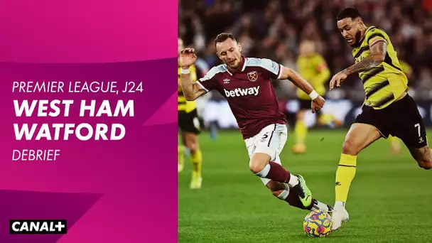 Le résumé et débrief de West Ham / Watford - Premier League - 24ème journée