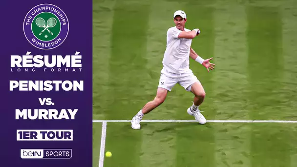 Résumé - Wimbledon : Andy Murray VS Ryan Peniston