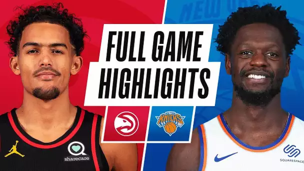 HAWKS at KNICKS | FULL GAME HIGHLIGHTS | February 15, 2021