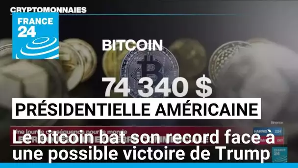 Etats-Unis : le bitcoin bat son record face à une possible victoire de Trump • FRANCE 24