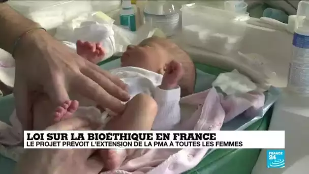 Bioéthique en France : la loi prévoit l'extension de la PMA à toutes les femmes