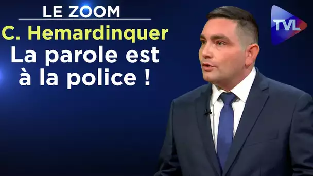 La parole est à la police ! - Le Zoom - Cyril Hemardinquer - TVL