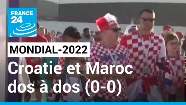 Mondial-2022 : Croatie et Maroc dos à dos (0-0) •