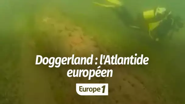 Doggerland : l'Atlantide européen