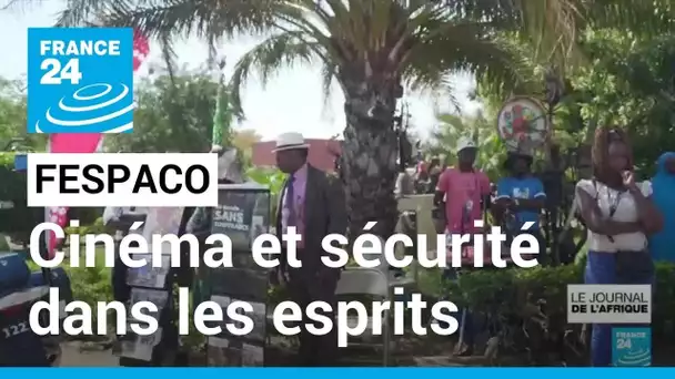 28e Fespaco au Burkina Faso : la question sécuritaire dans tous les esprits • FRANCE 24