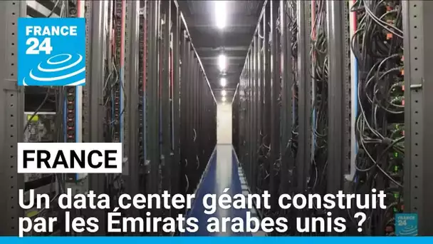 IA : un data center géant va être construit en France par les Émirats arabes unis • FRANCE 24