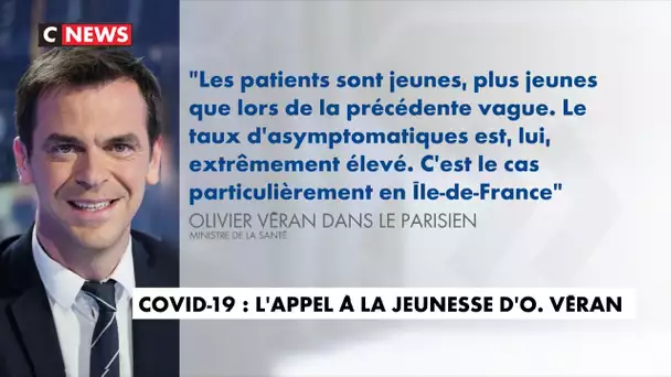 Covid-19 : l'appel à la jeunesse d'Olivier Véran