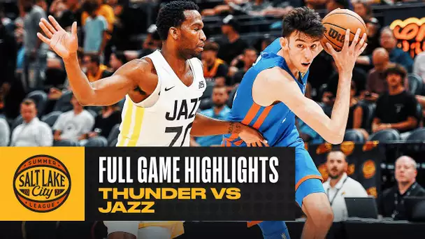 THUNDER vs JAZZ | SALT LAKE CITY SUMMER LEAGUE |  FULL GAME HIGHLIGHTS