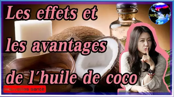 Voici les effets et bienfaits de l’huile de coco sur votre corps|Nouvelles24h