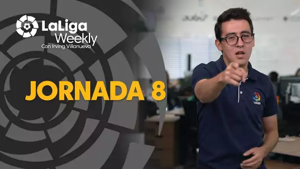 LaLiga Weekly Jornada 8