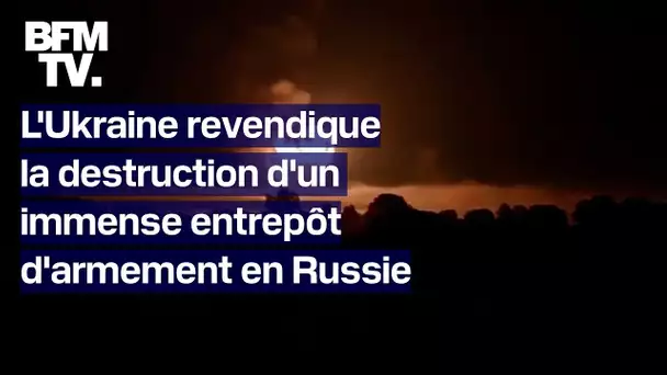 L'Ukraine revendique la destruction d'un immense entrepôt d'armement en Russie