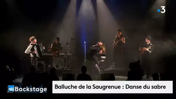 Balluche de la Saugrenue : "Danse du sabre" en live pour Backstage au Nouvel Atrium