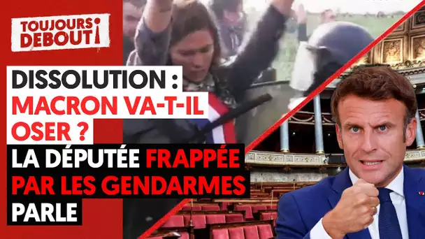 🔴 OPÉRATION DISSOLUTION : MACRON VA-T-IL OSER ?/LA DÉPUTÉE FRAPPÉE PAR LES GENDARMES PARLE