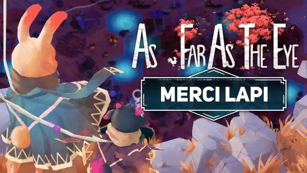 As Far As The Eye #16 : Merci Lapi