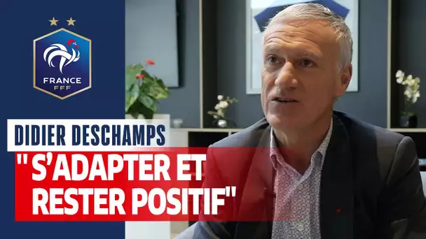 Didier Deschamps : "S'adapter et rester positif", Equipe de France I FFF 2021