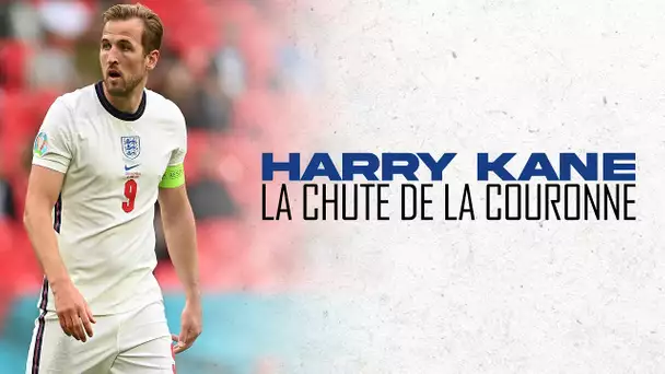 🏆 Euro 2020 🏴󠁧󠁢󠁥󠁮󠁧󠁿 Harry Kane, la chute de la couronne