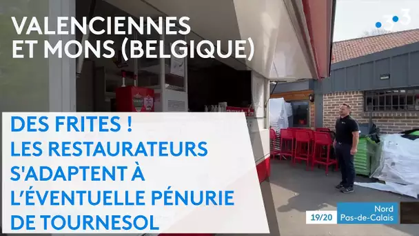 Des frites ! Les restaurateurs essaient de s'adapter à la possible pénurie de tournesol.