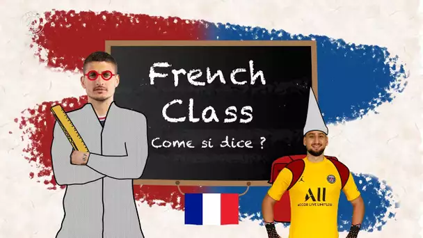 🎦 👨‍🏫 𝐅𝐑𝐄𝐍𝐂𝐇 𝐂𝐋𝐀𝐒𝐒 🇫🇷  : Marco Verratti & Gianluigi Donnarumma !