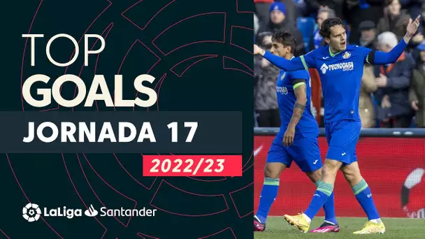 LaLiga TOP 5 Goles Jornada 17 LaLiga Santander 2022/2023