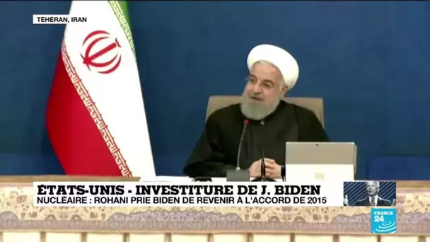 Etats-Unis - Iran : Hassan Rohani prie Joe Biden de revenir à l'accord de 2015 sur le nucléaire