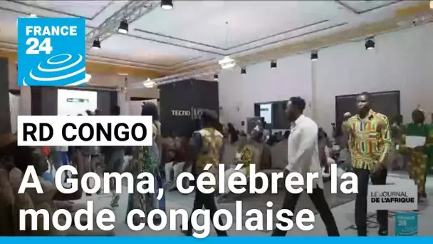 La RD Congo célèbre la mode congolaise à Goma • FRANCE 24