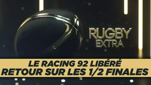 Rugby Extra : Retour sur les demi-finales des Coupes d’Europe !