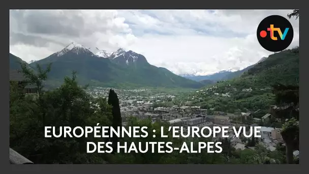 Elections européennes 2024 : l'Europe vue des Hautes-Alpes