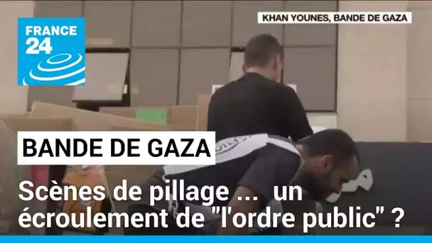 À Gaza, les scènes de pillage font craindre à l'ONU un "effondrement de l'ordre public".