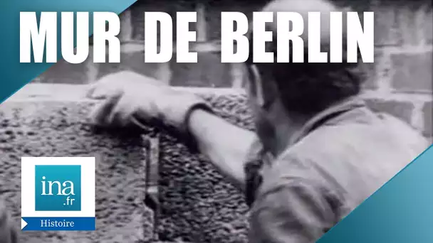 La construction du Mur de Berlin - Archive INA