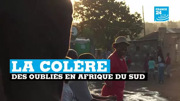 La colère des "oubliés" en Afrique du Sud