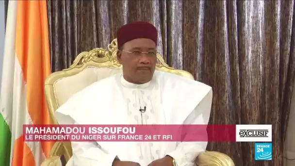 EXCLUSIF - Entretien avec Mahamadou Issoufou, président du Niger