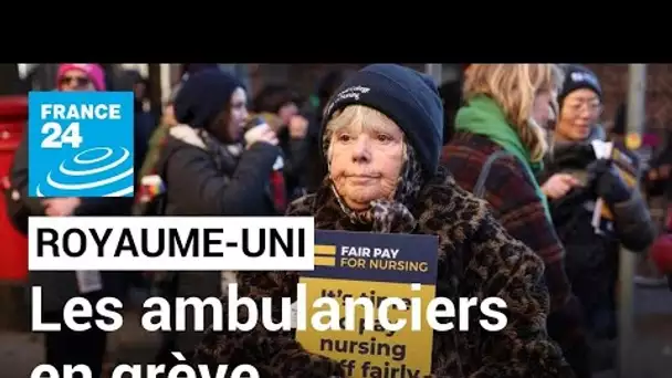 Royaume-Uni : les ambulanciers à leur tour en grève face à un gouvernement inflexible • FRANCE 24