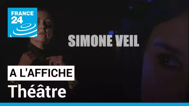 La pièce "Simone Veil, les combats d'une effrontée" reprend au théâtre Antoine • FRANCE 24