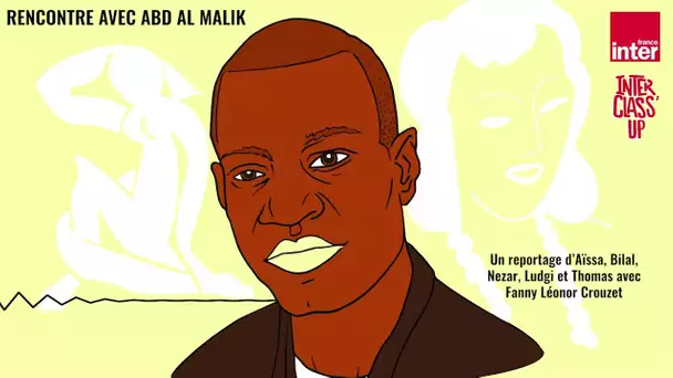 InterClass' : rencontre avec Abd al Malik (2019)