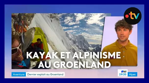 Kayak au Groenland et paroi de 1 200 m : retour sur l'expédition de l'alpiniste Symon Welfringer