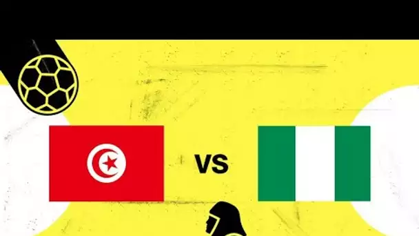 CAN-2019 : Tunisie - Nigeria : Qui pour une place sur le podium ?