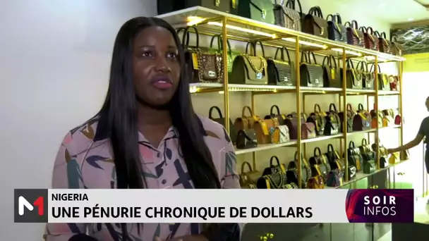 Nigeria : une pénurie chronique de dollars