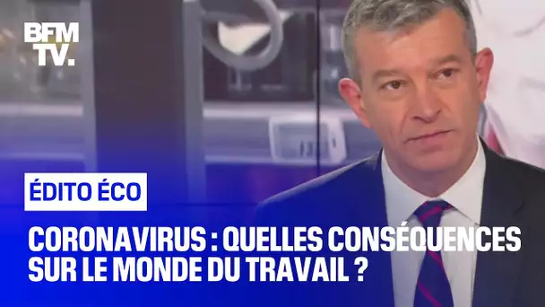 Coronavirus : quelles conséquences sur le monde du travail ?