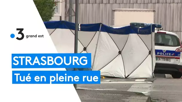 Strasbourg : un homme tué par balle en pleine rue