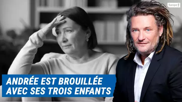 Olivier Delacroix (Libre antenne) - Mère de 6 enfants, Andrée est brouillée avec 3 d'entre eux