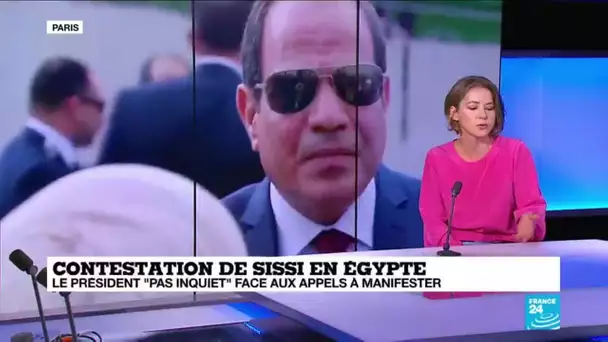 Contestation de Sissi en Egypte : "il fait preuve d'un mépris à l'égard des manifestants"