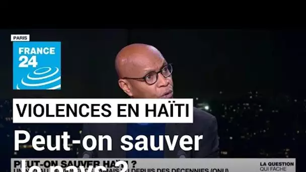 Peut-on sauver Haïti ? • FRANCE 24