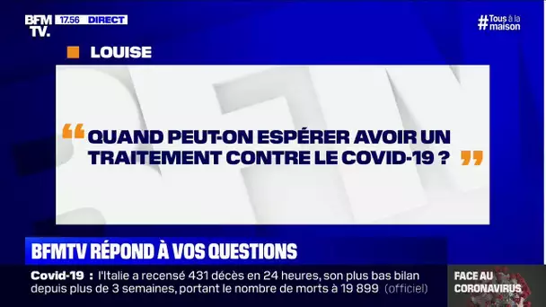 Quand peut-on espérer avoir un traitement contre le Covid-19 ? BFMTV répond à vos questions